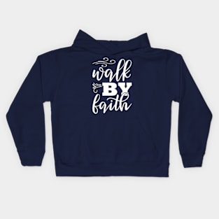 Walk By Faith Kids Hoodie